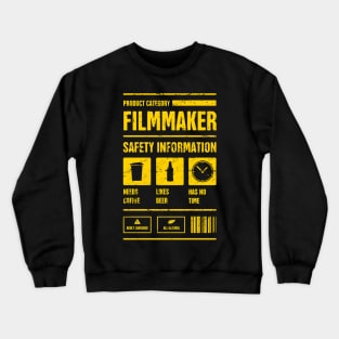 Funny Filmmaker Safety Information Crewneck Sweatshirt